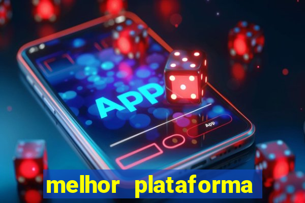 melhor plataforma para jogar